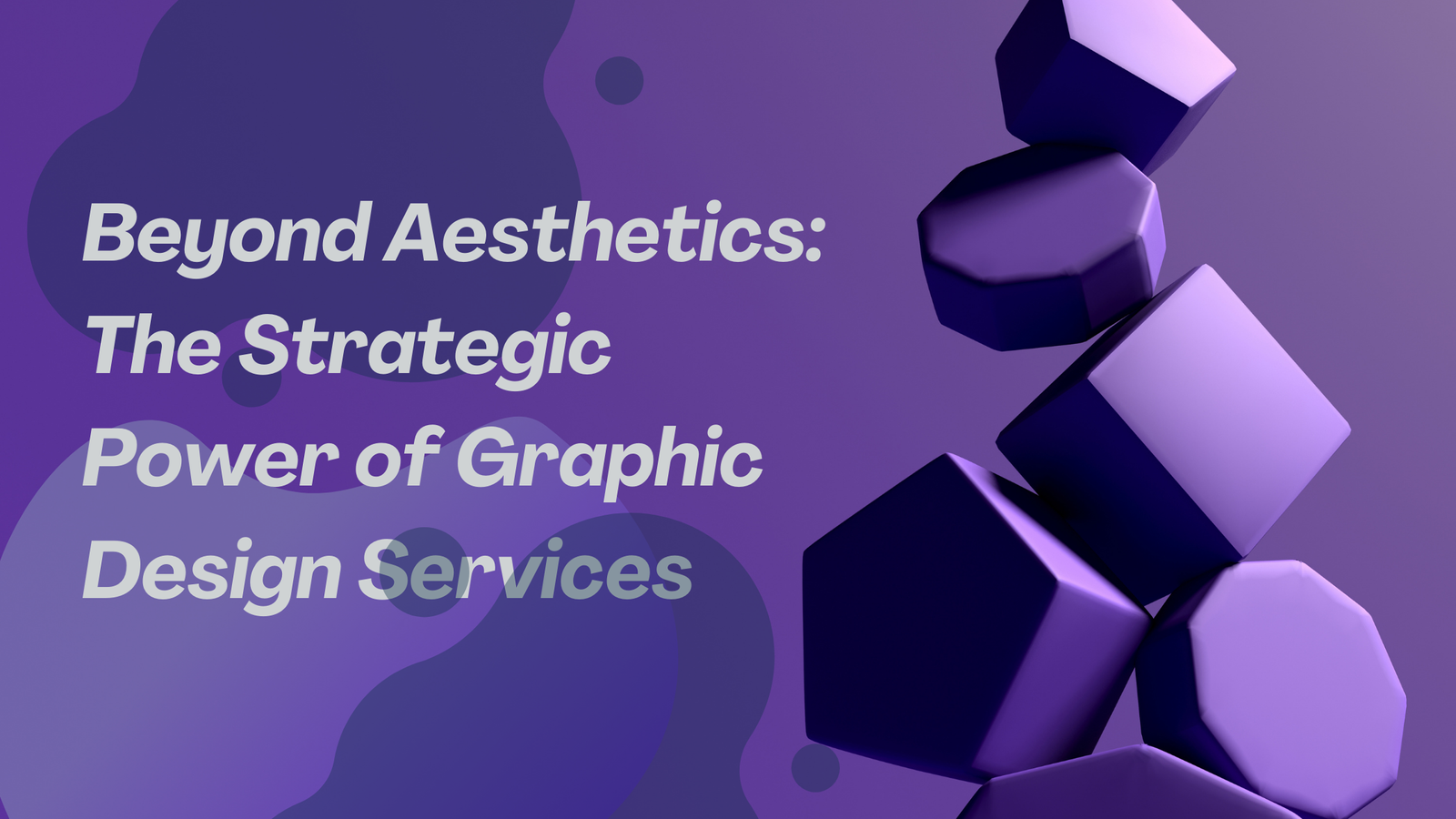Beyond Aesthetics The Strategic Power of Graphic Design Services